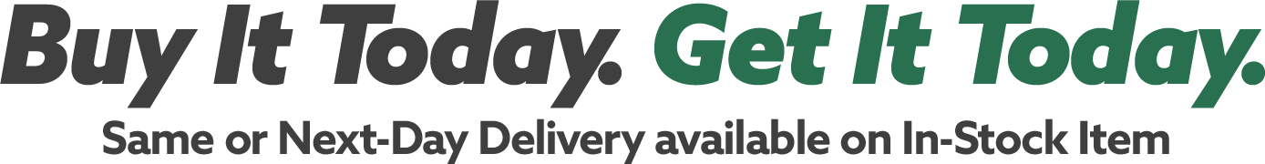 Buy It Today. Get It Today. Same or Next-Day Delivery available on In-Stock Item